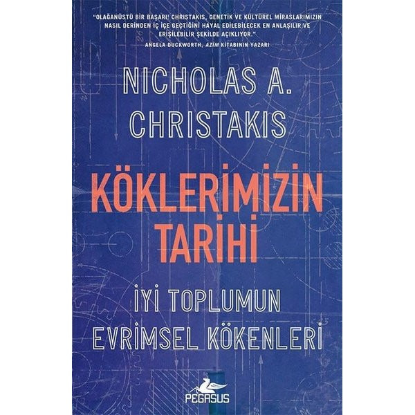 Köklerimizin Tarihi: İyi Toplumun Evrimsel Kökenleri | Pegasus (İnce Kapak)