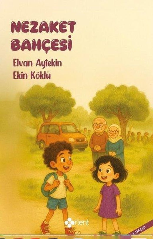 Nezaket Bahçesi | Orient Yayınları (İnce Kapak)