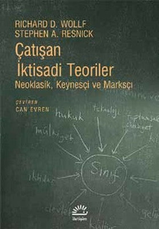 Çatışan İktisadi Teoriler | İletişim Yayınları