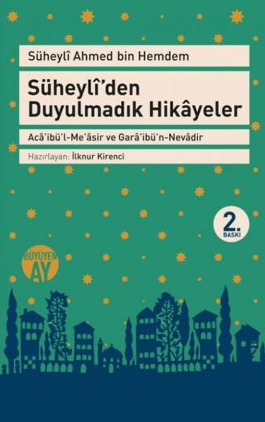 Süheyli’den Duyulmadık Hikayeler