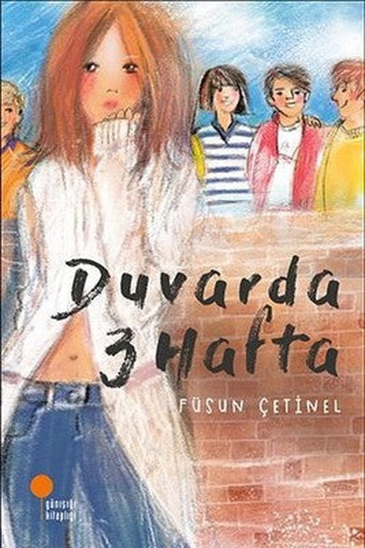 Duvarda 3 Hafta | Günışığı Yayınları