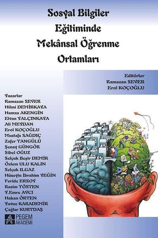 Sosyal Bilgiler Eğitiminde Mekansal Öğrenme Ortamları | Pegem Akademi Yayıncılık (İnce Kapak)