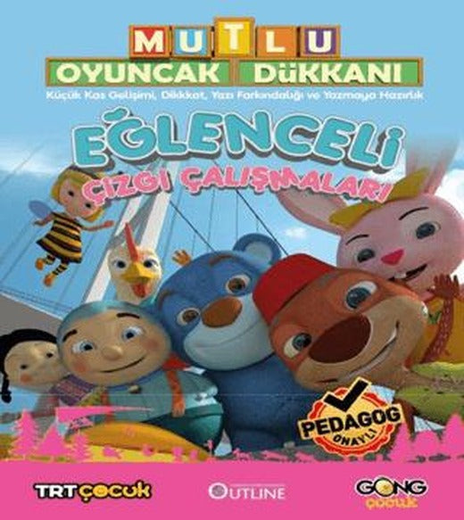 Mutlu Oyuncak Dükkanı - Eğlenceli Çizgi Çalışmaları