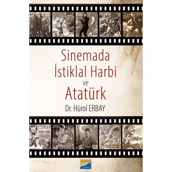 Sinemada İstiklal Harbi ve Atatürk | Siyasal Kitabevi (İnce Kapak)