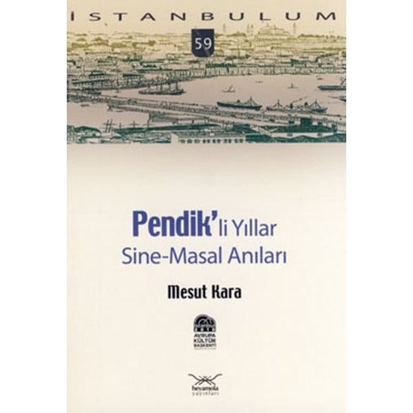 Pendikli Yıllar, Sine-Masal Anılar