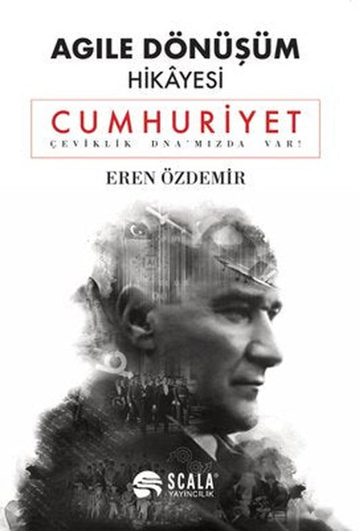 Agile Dönüşüm Hikayesi - Cumhuriyet | Scala Yayıncılık (İnce Kapak)