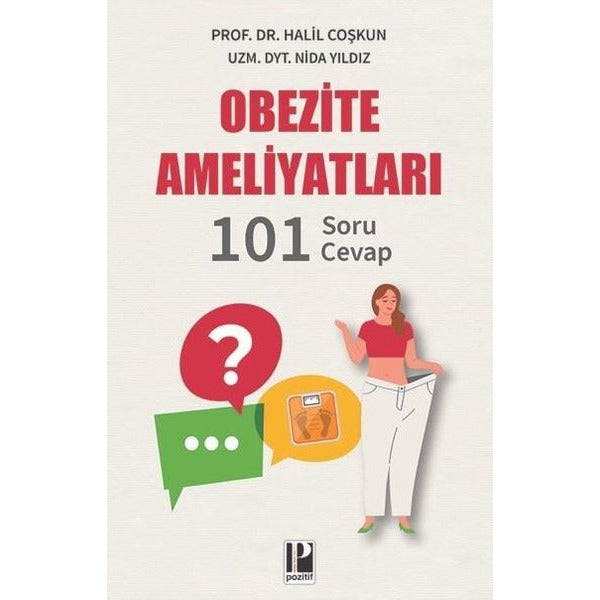 Obezite Ameliyatları-101 Soru Cevap | Pozitif Yayıncılık (İnce Kapak)