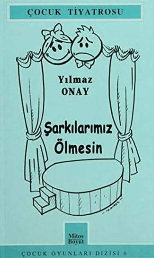 Şarkılarımız Ölmesin | Mitos Boyut Yayınları (Ciltsiz)