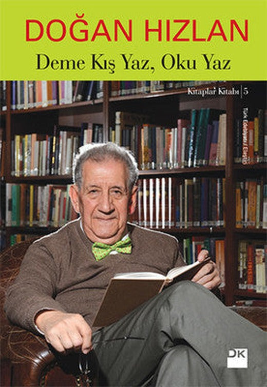 Deme Kış Yaz Oku Yaz | Doğan Kitap