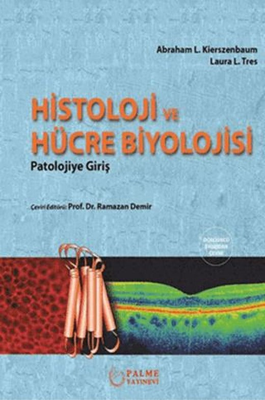 Histoloji ve Hücre Biyolojisi | Palme Yayıncılık (Ciltsiz)