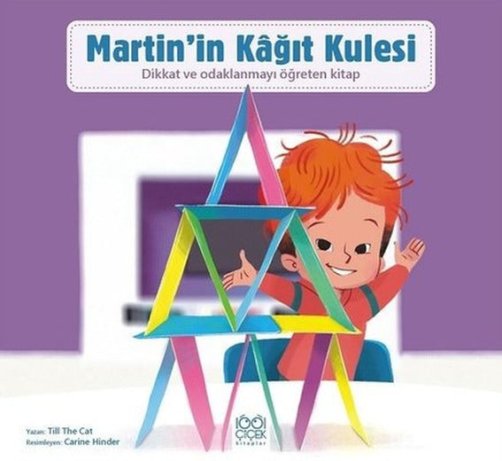Martin'in Kağıt Kulesi - Dikkat ve Odaklanmayı Öğreten Kitap | 1001 Çiçek