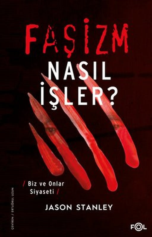 Faşizm Nasıl İşler? Biz ve Onlar Siyaseti | Fol Kitap