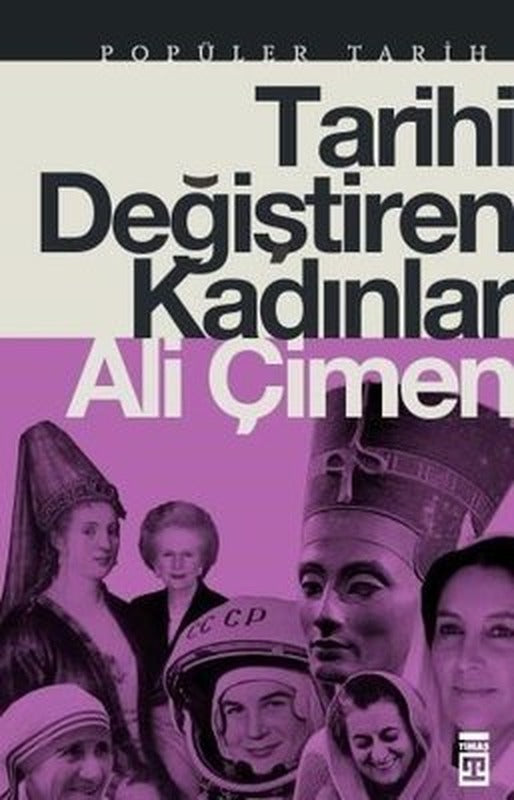 Tarihi Değiştiren Kadınlar | Timaş Yayınları