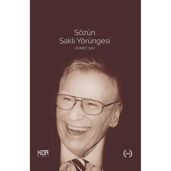 Sözün Saklı Yörüngesi - Ahmet Say