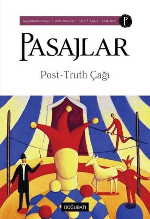Pasajlar Sosyal Bilimler Dergisi Sayı 4 - Post-Truth Çağı | Pasajlar Sosyal Bilimler Dergisi (Ciltsiz)