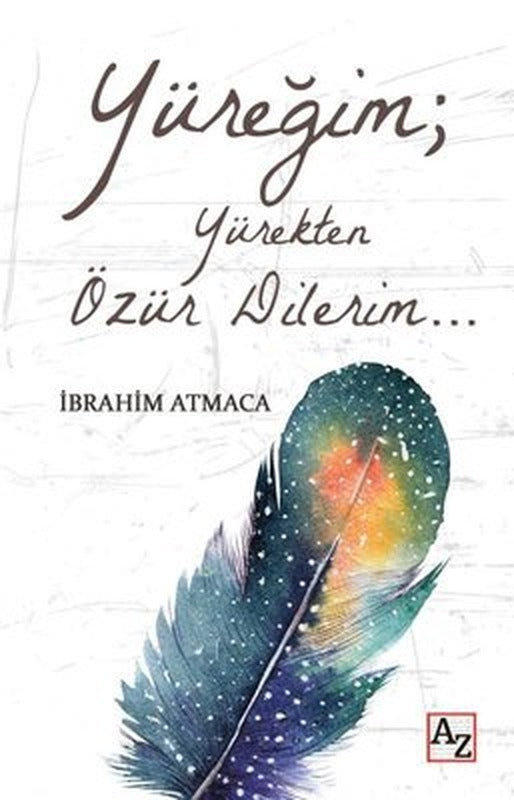 Yüreğim; Yürekten Özür Dilerim | Az Kitap