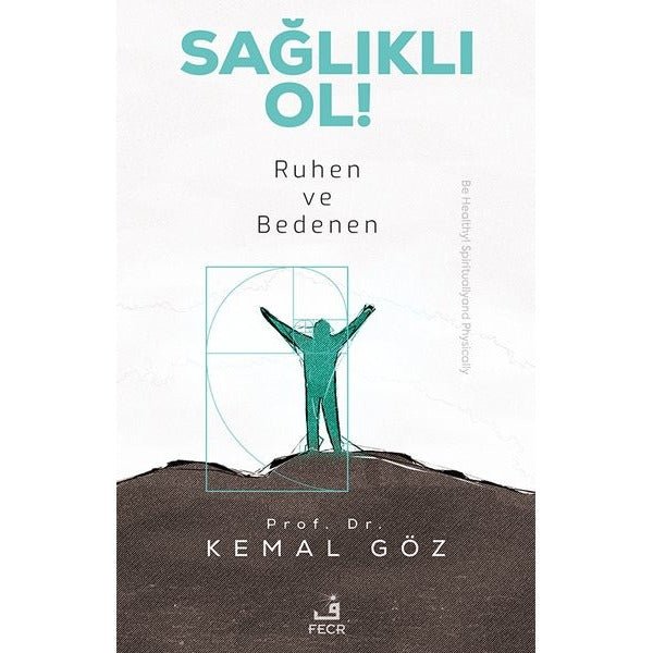 Sağlıklı Ol! Ruhen ve Bedenen