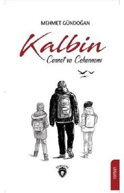 Kalbin Cennet ve Cehennemi | Dorlion Yayınevi