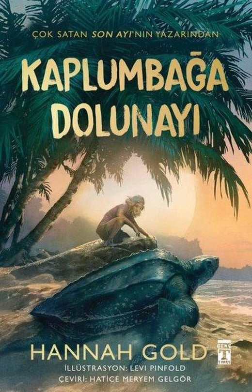 Kaplumbağa Dolunayı | Genç Timaş (Ciltli)