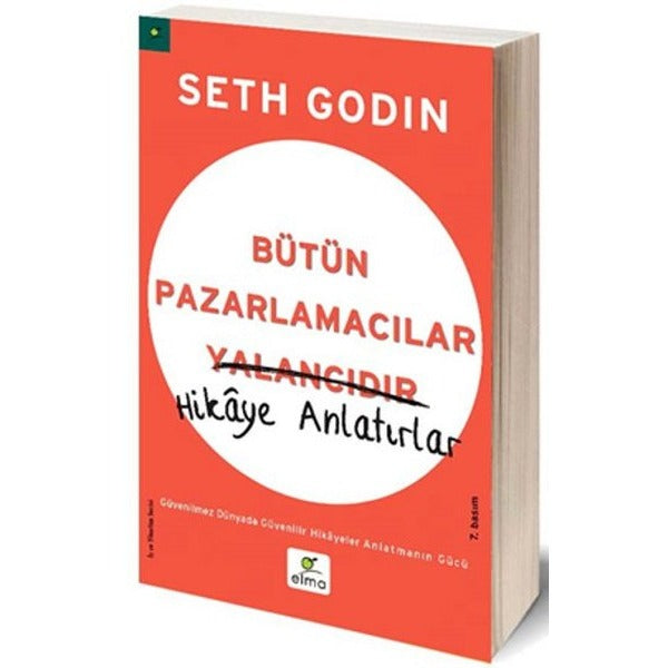 Bütün Pazarlamacılar Yalancıdır - Hikaye Anlatırlar | Elma Yayınevi