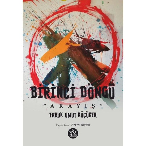 Birinci Döngü - Arayış