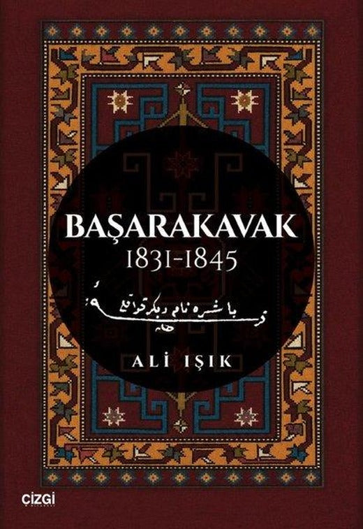 Başarakavak 1831 - 1845 | Çizgi Kitabevi (İnce Kapak)