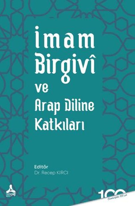 İmam Birgivi ve Arap Diline Katkıları | Sonçağ Yayınları (Ciltsiz)