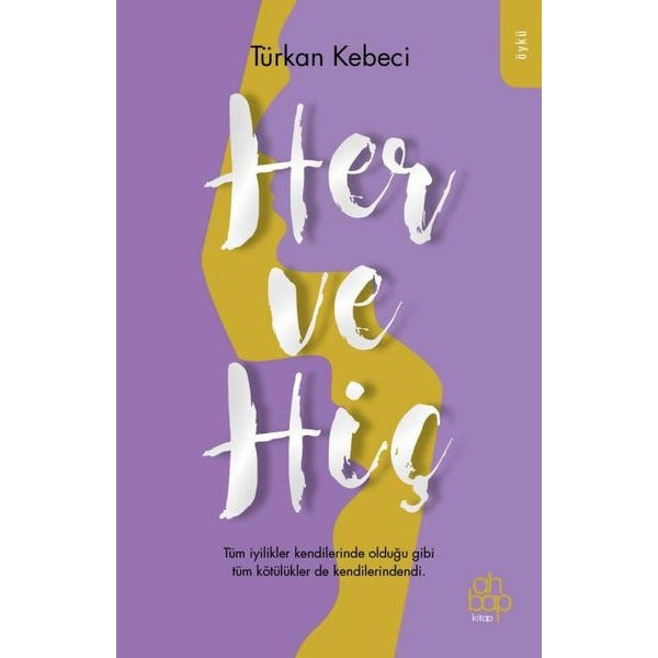 Her ve Hiç | Ahbap Kitap (İnce Kapak)