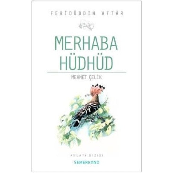 Merhaba Hüdhüd | Semerkand Yayınları (İnce Kapak)