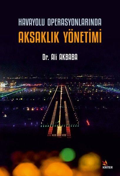 Havayolu Operasyonlarında Aksaklık Yönetimi | Kriter (İnce Kapak)  - Resim 1