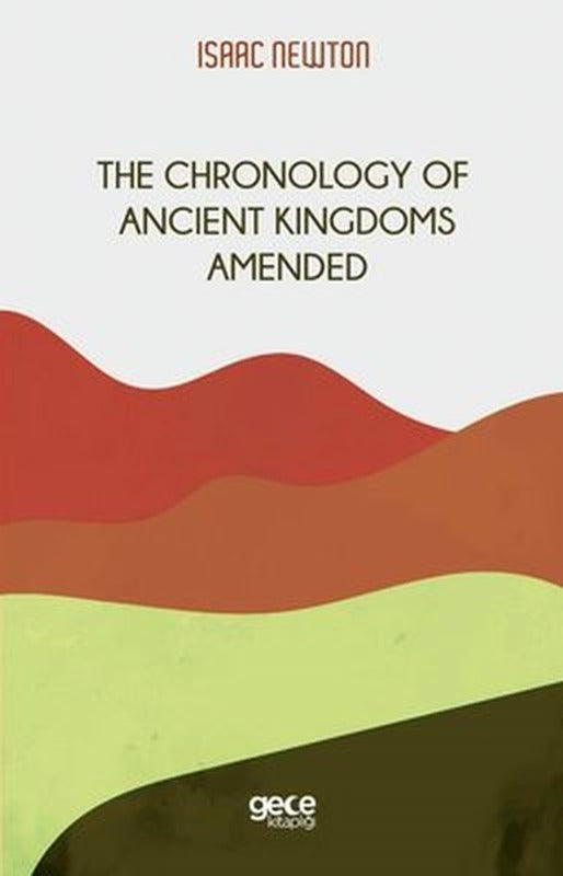 The Chronology of Ancient Kingdoms Amended | Gece Kitaplığı