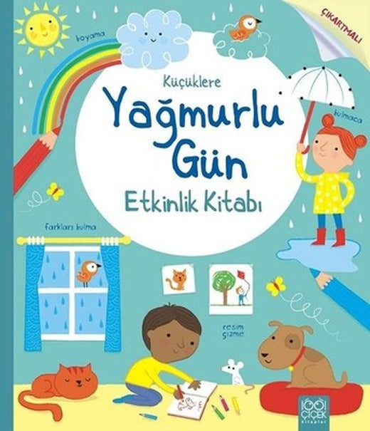 Küçüklere Yağmurlu Gün Etkinlik Kitabı | 1001 Çiçek