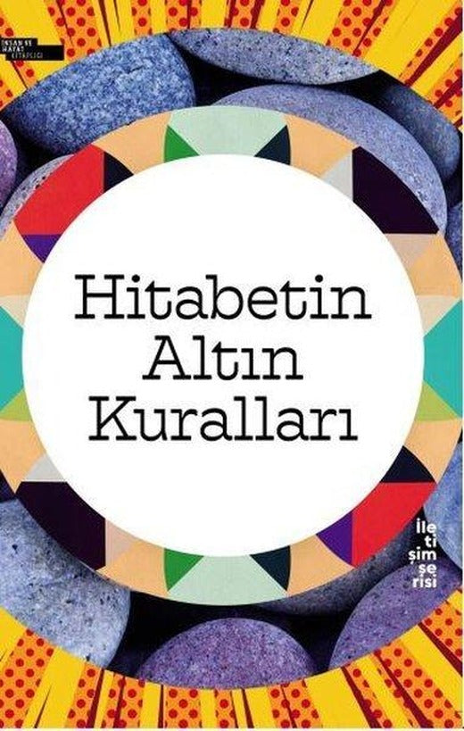 Hitabetin Altın Kuralları | İnsan ve Hayat Kitaplığı (İnce Kapak)