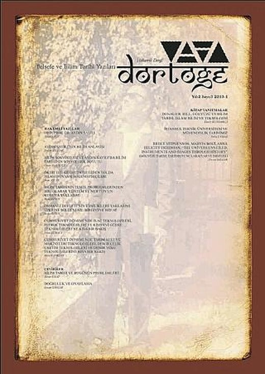 Dörtöğe Felsefe ve Bilim Tarihi Yazıları Hakemli Dergisi Yıl: 2 Sayı: 3 | Dörtöğe Dergisi (Ciltsiz)