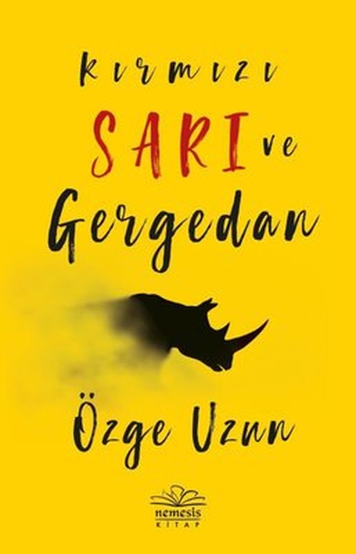 Kırmızı Sarı ve Gergedan | Nemesis Kitap