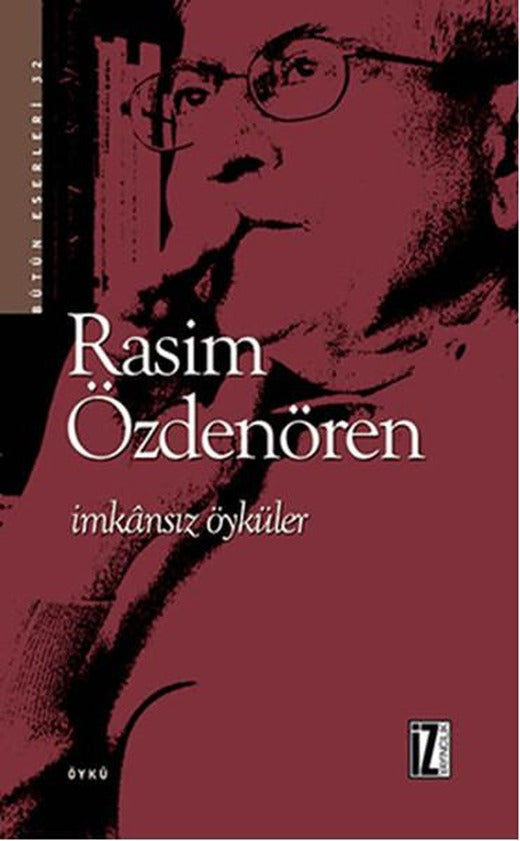 İmkansız Öyküler | İz Yayıncılık - Öykü Dizisi (e-Kitap)