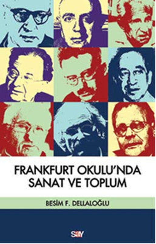 Frankfurt Okulu'nda Sanat ve Toplum | Say Yayınları