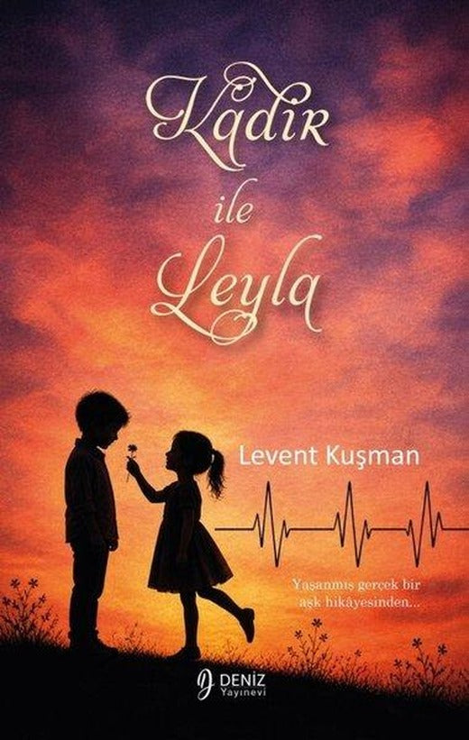 Kadir İle Leyla | Deniz Yayınevi (İnce Kapak)