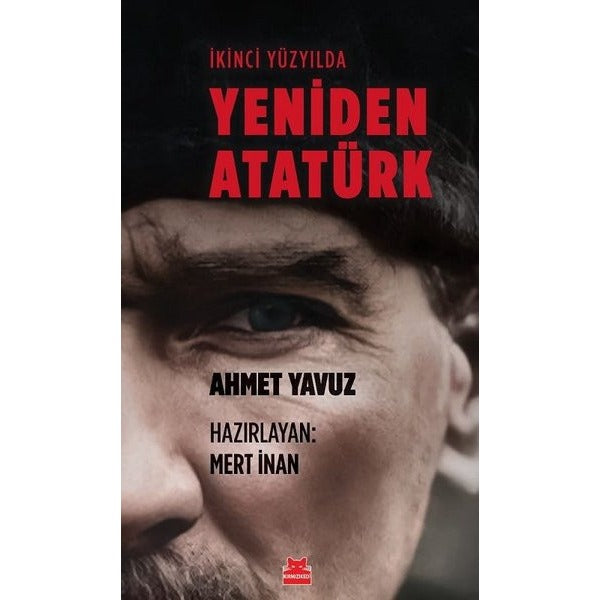 İkinci Yüzyılda Yeniden Atatürk | Kırmızı Kedi (İnce Kapak)