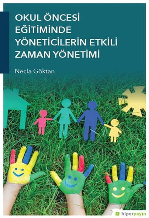 Okul Öncesi Eğitiminde Yöneticilerin Etkili  Zaman Yönetimi | Hiperlink (İnce Kapak)