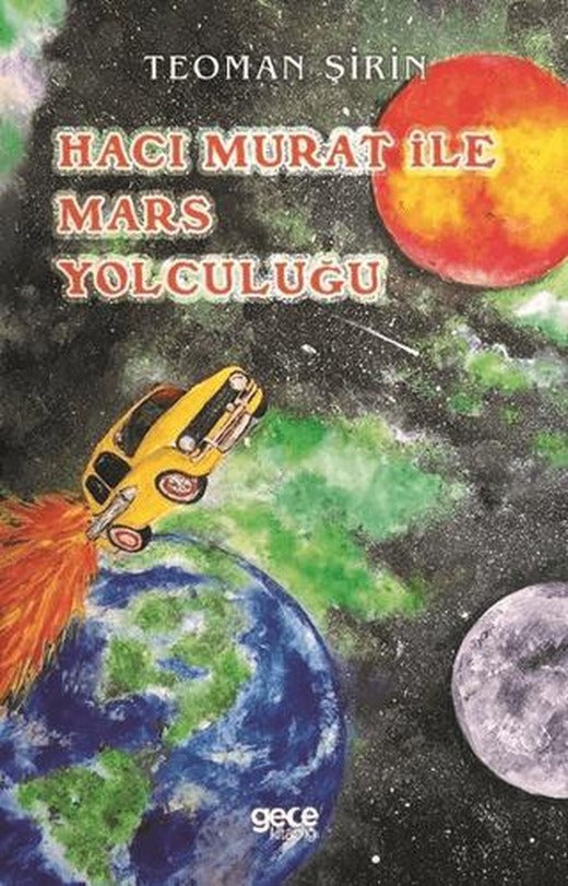 Hacı Murat ile Mars Yolculuğu | Gece Kitaplığı (Ciltsiz)