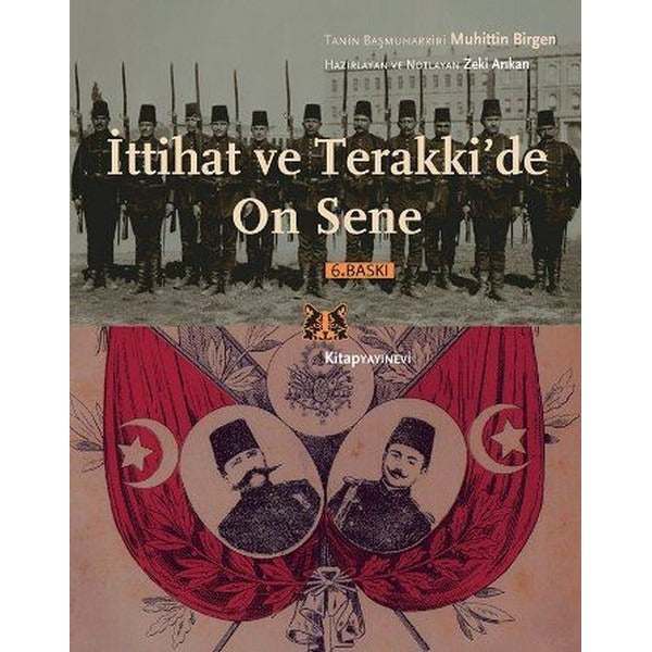 İttihat ve Terakki’de On Sene | Kitap Yayınevi (Ciltsiz)