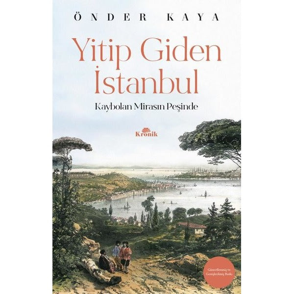Yitip Giden İstanbul-Kaybolan Mirasın Peşinde | Kronik Kitap