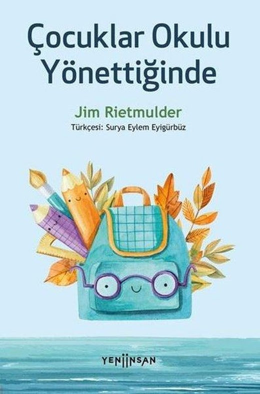 Çocuklar Okulu Yönettiğinde | Yeni İnsan Yayınevi (İnce Kapak)