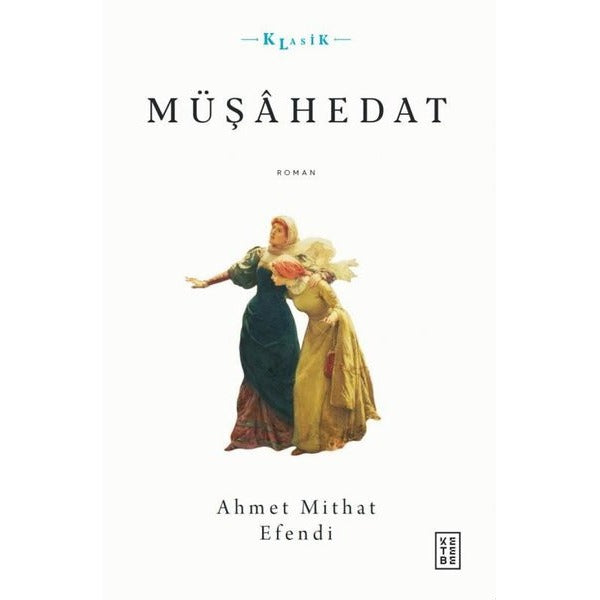 Müşahedat - Klasik | Ketebe (İnce Kapak)