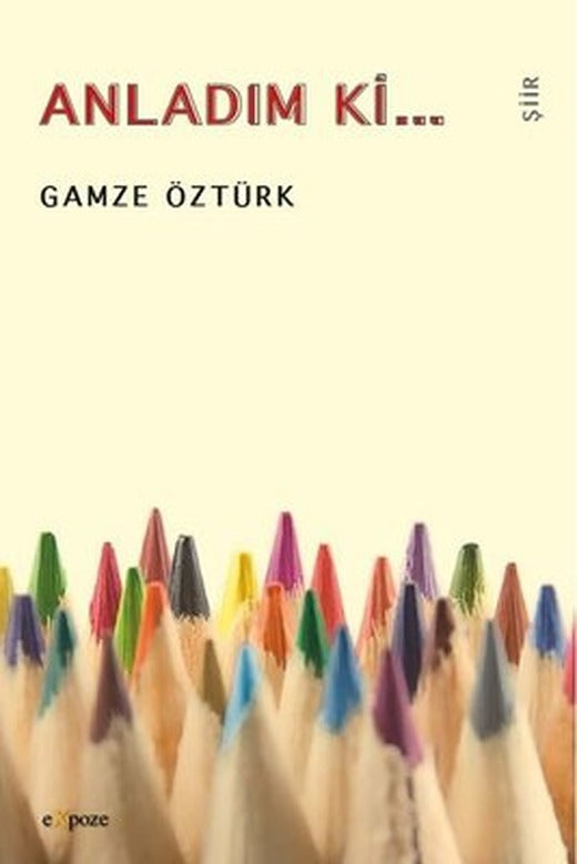 Anladım Ki | Expoze