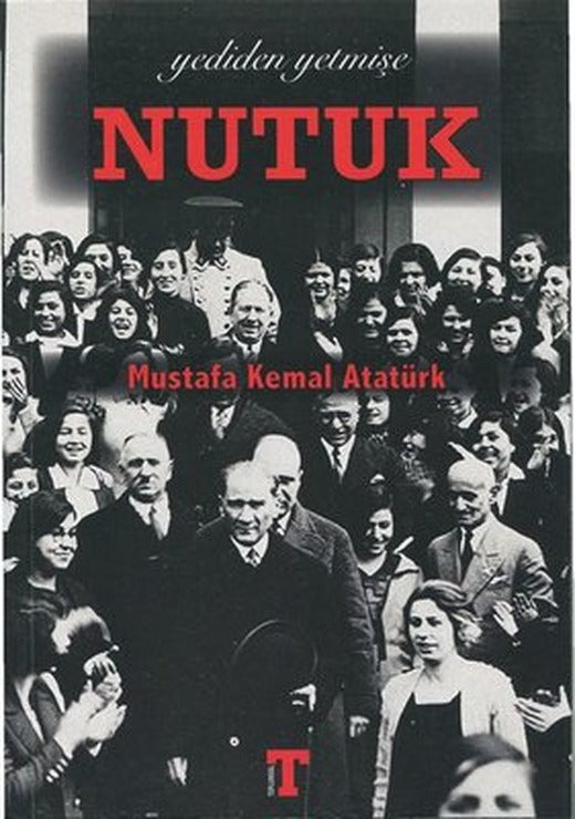 Nutuk-Yediden Yetmişe | Toplumsal Kitap