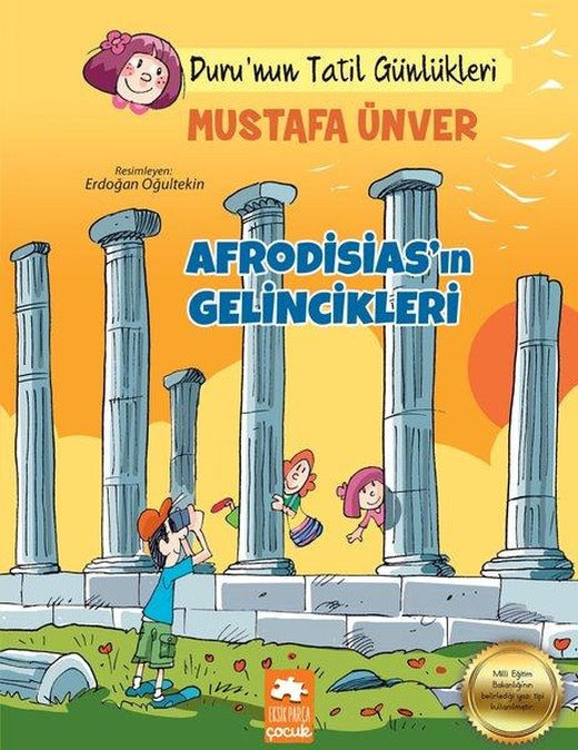 Afrodisiasın Gelincikleri-Durunun Tatil Günlükleri | Eksik Parça Yayınları (İnce Kapak)