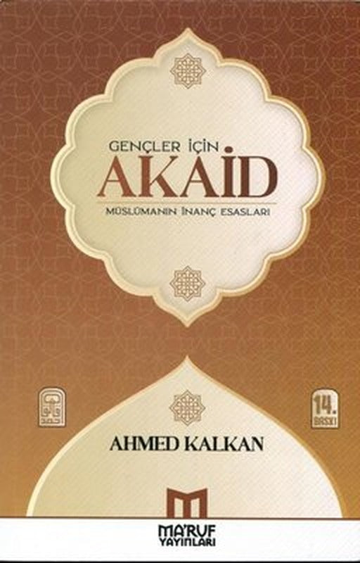 Gençler İçin Akaid - Müslümanın İnanç Esasları | Ma'ruf