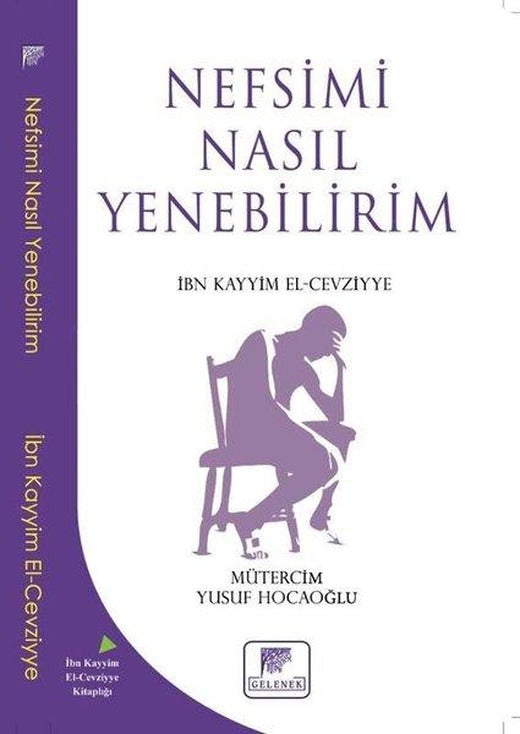 Nefsimi Nasıl Yenebilirim | Gelenek Yayınları (İnce Kapak)